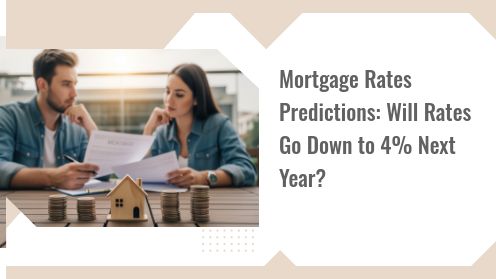 Mortgage Rates Predictions: Will Rates Go Down to 4% Next Year? | Follow for Updates on Mortgage & Real Estate News. We Specialize in Low-Credit FHA & No/Low-Credit VA Loans.